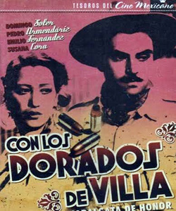 Con los dorados de Villa